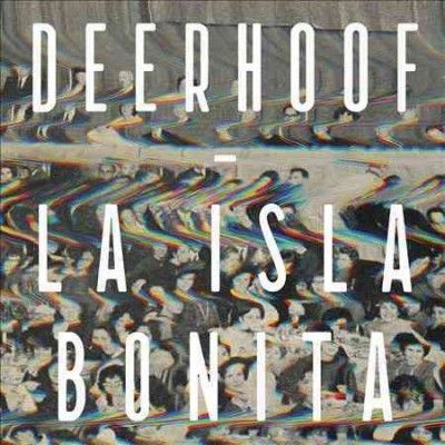 Deerhoof - La Isla Bonita (Vinyl)