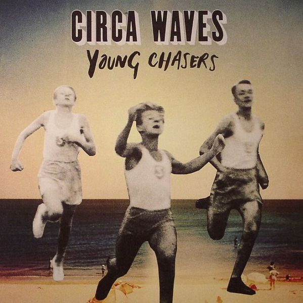 Young Chasers - Circa Waves (LP)