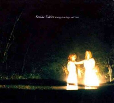 Smoke Fairies - Through Low Light And Trees (Vinyl)