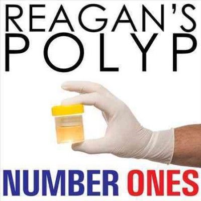 Reagan's Polyp - Number Ones (Vinyl)