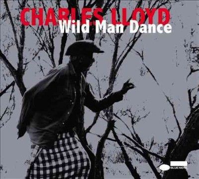 Charles Lloyd - Wild Man Dance (CD)