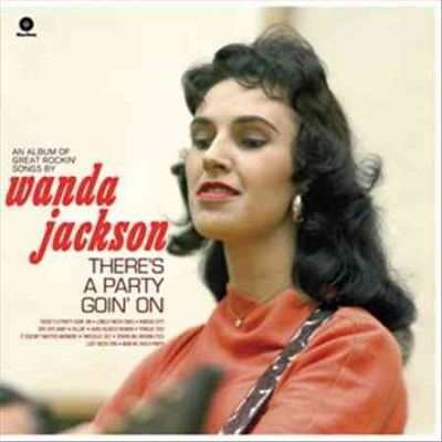 Wanda Jackson - There's Party Goin On (Vinyl)
