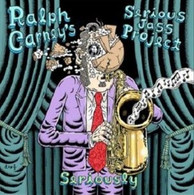 Ralph Carney's Serio - Seriously (Vinyl)