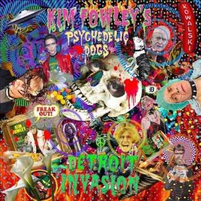 Kim Fowley - Kim Fowley's Psychedelic Dogs: Detroit (Vinyl)