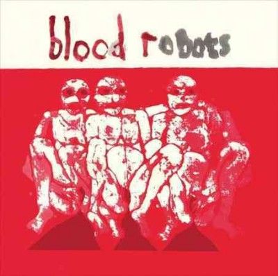Androids Of Mu - Blood Robots (Vinyl)