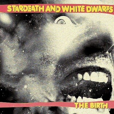 Stardeath And White - Birth (Vinyl)