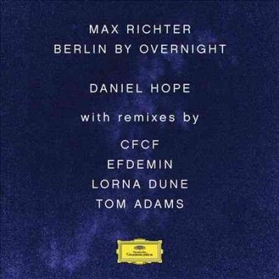 Daniel Hope - Richter: Berlin By Overnight (Vinyl)