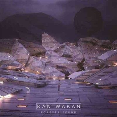Kan Wakan - Forever Found (Vinyl)