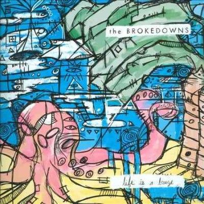 Brokedowns - Life Is A Breeze (Vinyl)