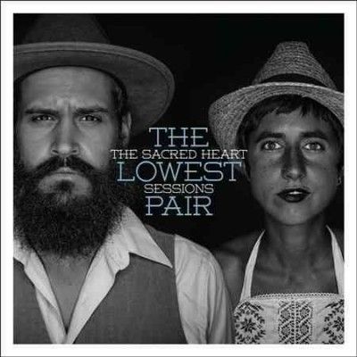Lowest Pair - Sacred Heart Sessions (Vinyl)