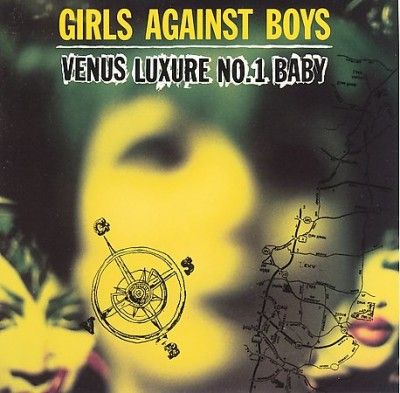 Girls Against Boys - Venus Luxure No 1 Baby (Vinyl)