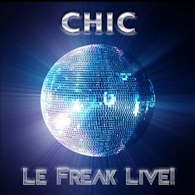Chic - Le Freak Live (Vinyl)