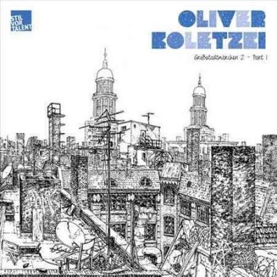 Oliver Koletzki - Grossstadtmarchen 2 Part 1 (Vinyl)