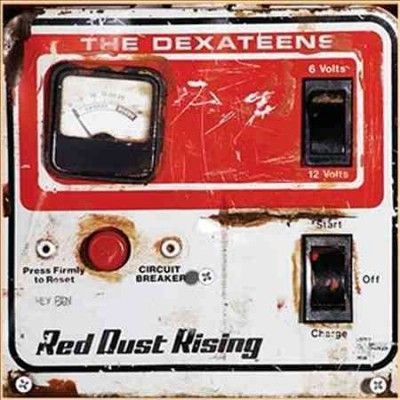 Dexateens - Red Dust Rising (Vinyl)