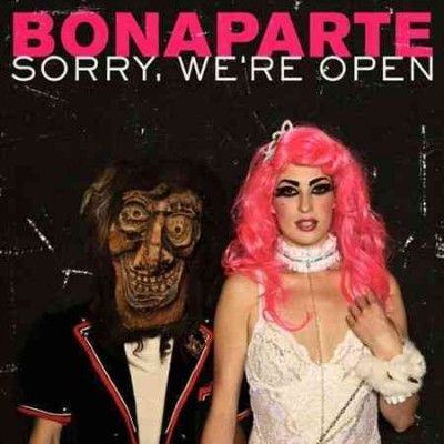 Bonaparte - Sorry We're Open (Vinyl)