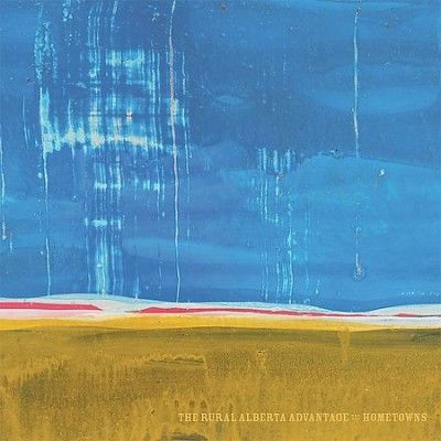 Rural Alberta Advant - Hometowns (Vinyl)