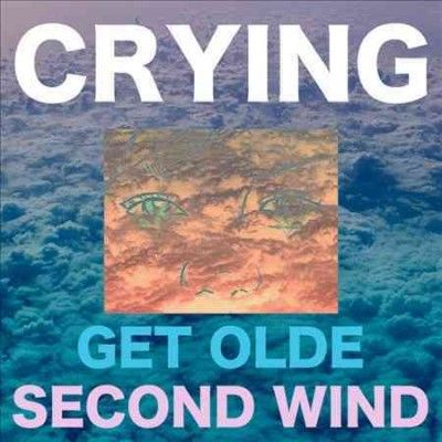 Crying - Get Olde/second Wind (Vinyl)