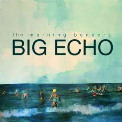 Morning Benders - Big Echo (Vinyl)