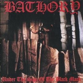 Bathory - Under The Sign Of The Black Mark (Vinyl)