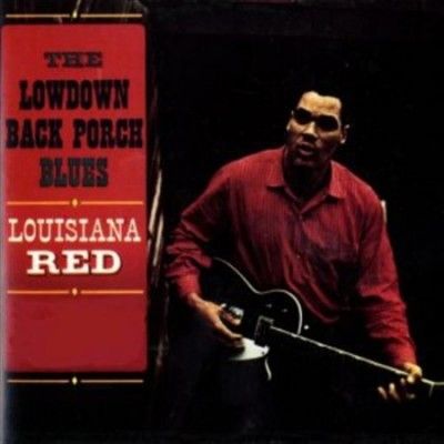 Louisiana Red - Lowdown Back Porch Blues (Vinyl)