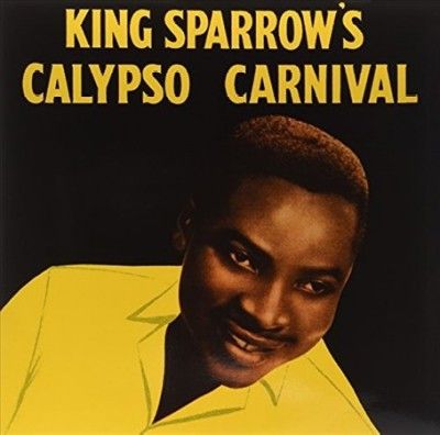 Mighty Sparrow - King Sparrow's Calypso Carnival (Vinyl)