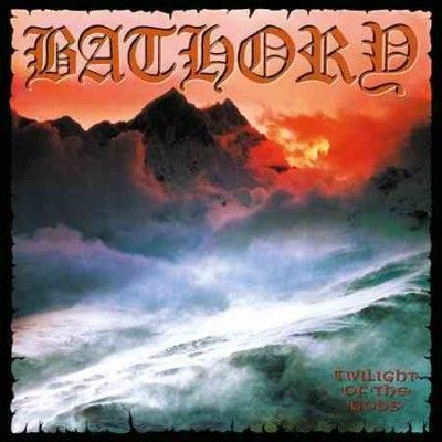 Bathory - Twilight Of The Gods (Vinyl)