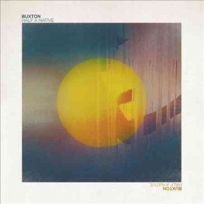 Buxton - Half A Native (Vinyl)