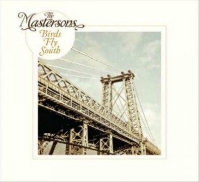 Mastersons - Birds Fly South (Vinyl)