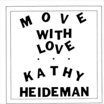 Kathy Heideman - Move With Love (Vinyl)