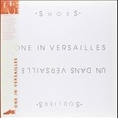 Shoes - One In Versailles (Vinyl)