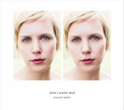 Nataly Dawn - How I Knew Her (Vinyl)