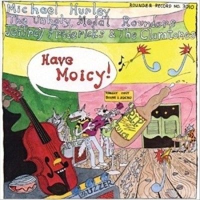 Michael Hurley - Have Moicy (Vinyl)