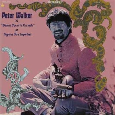 Peter Walker - Second Poem To Karmela Or Gypsies Are (Vinyl)