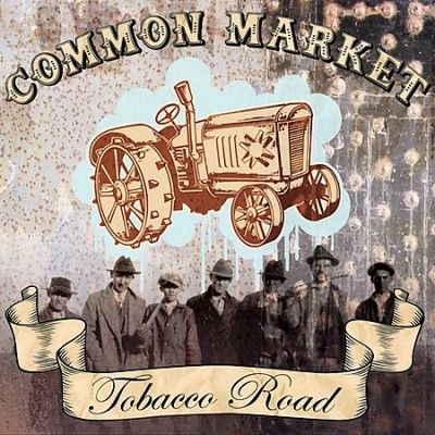 Common Market - Tobacco Road (Vinyl)