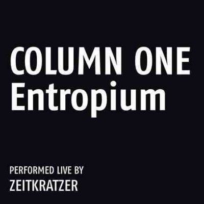 Zeitkratzer - Column One: Entropium (Vinyl)