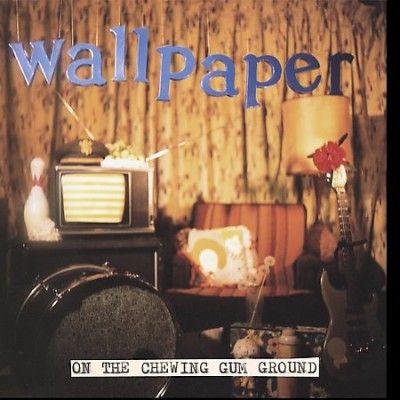 Wallpaper - On The Chewing Gum Ground (Vinyl)