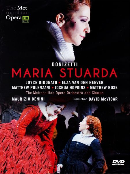 Maria Stuarda: Metropolitan Opera (Benini)(DVD)