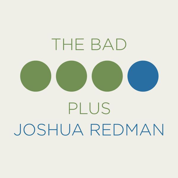 Joshua Redman And The Bad Plus - The Bad Plus (CD)