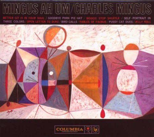Charles Mingus - Ah Um (50Th Anniversary: Legacy Edition) (CD)