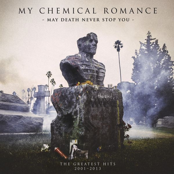 My Chemical Romance -May Death Never Stop You: Greatest Hits 2001 - 2013 (Vinyl)