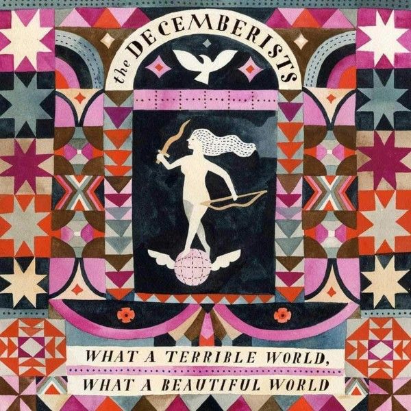 Decemberists - What A Terrible World, What A Beautiful World (CD)