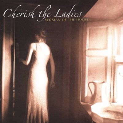 Cherish The Ladies - Woman Of The House (CD)