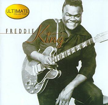 Freddie King - Ultimate Collection (CD)