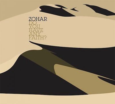 Zohar - Do You Have Any Faith (CD)