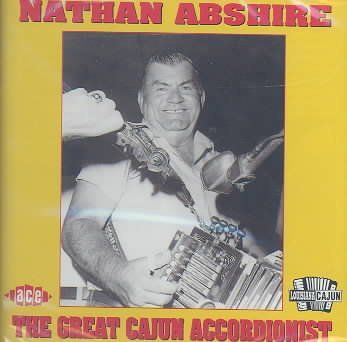 Nathan Abshire - Great Cajun Accordionist (CD)
