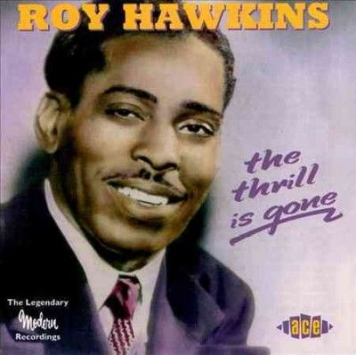 Roy Hawkins - Thrill Is Gone (CD)