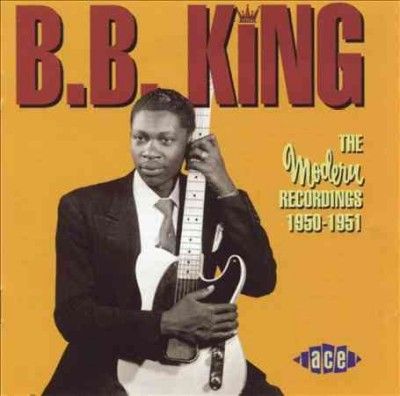 B. B. King - Modern Recordings1950 - 51 (CD)