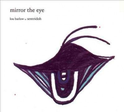 Lou Barlow - Mirror The Eye (CD)