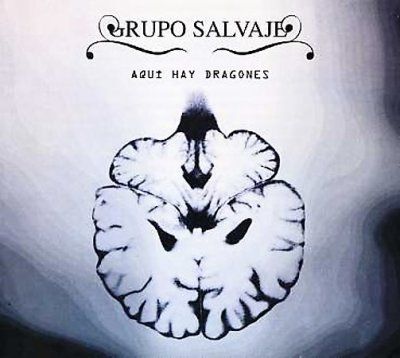 Grupo Salvaje - Aqui Hay Dragones (CD)
