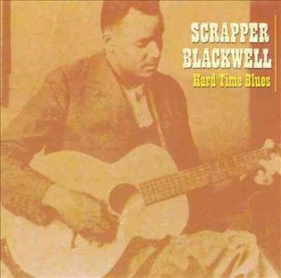 Scrapper Blackwell - Hard Time Blues (CD)